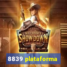 8839 plataforma